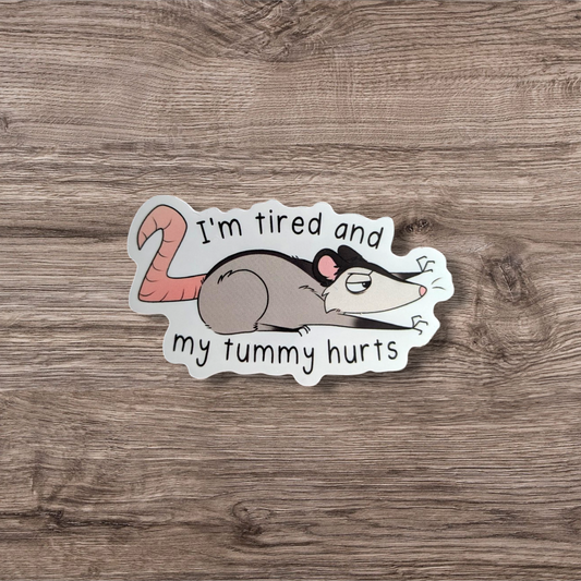 Tummy hurts possum sticker